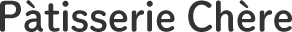 Pātisserie Chere