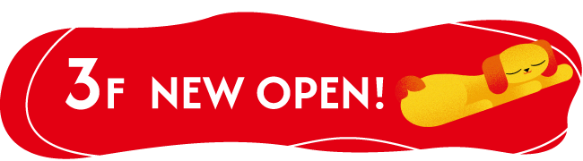 3F NEW OPEN!